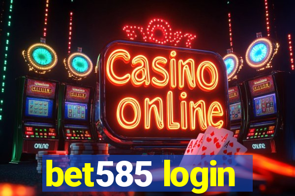 bet585 login